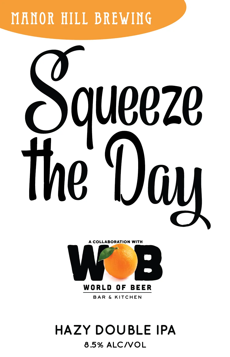 SQUEEZE THE DAY
